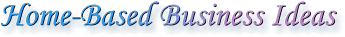 home-based business, home business ideas, how to reports, free, home business start-up guide